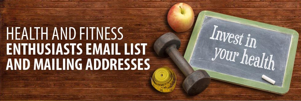 Health and Fitness Enthusiasts Email List